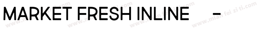 market fresh inline免费下载字体转换